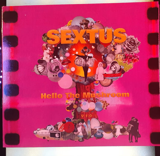 SEXTUS Hello The Mushroom CD